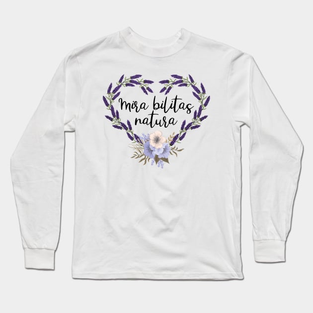 Mira Bilitas Natura - The Miraculous Abilities of Nature Long Sleeve T-Shirt by StillInBeta